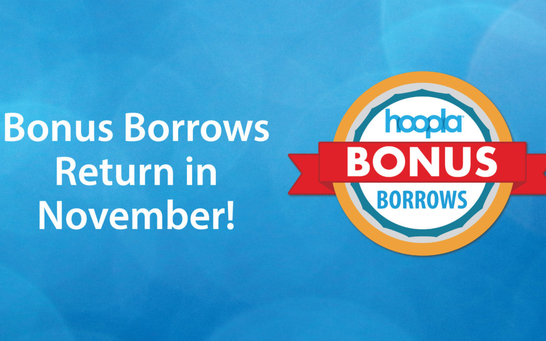 November Free Borrows on Hoopla!  Check it out